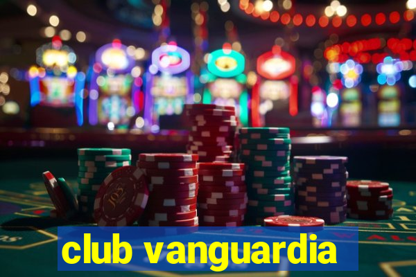 club vanguardia