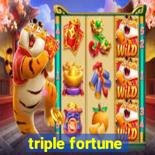 triple fortune