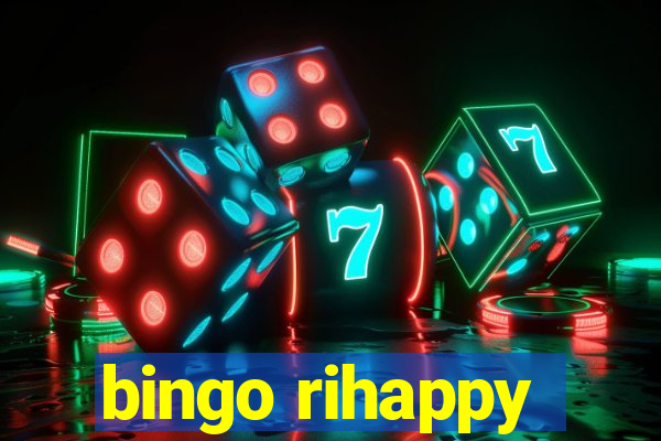 bingo rihappy