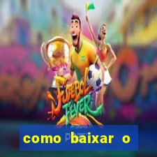 como baixar o aplicativo esporte bet