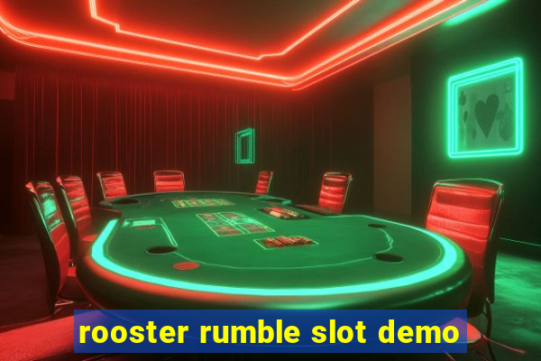 rooster rumble slot demo