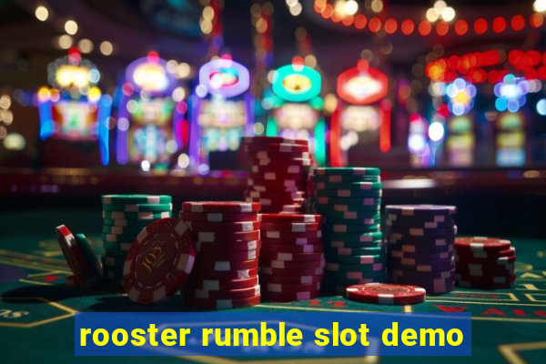 rooster rumble slot demo