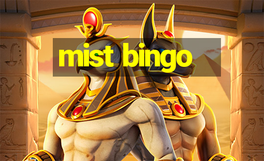 mist bingo