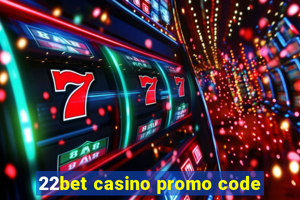 22bet casino promo code