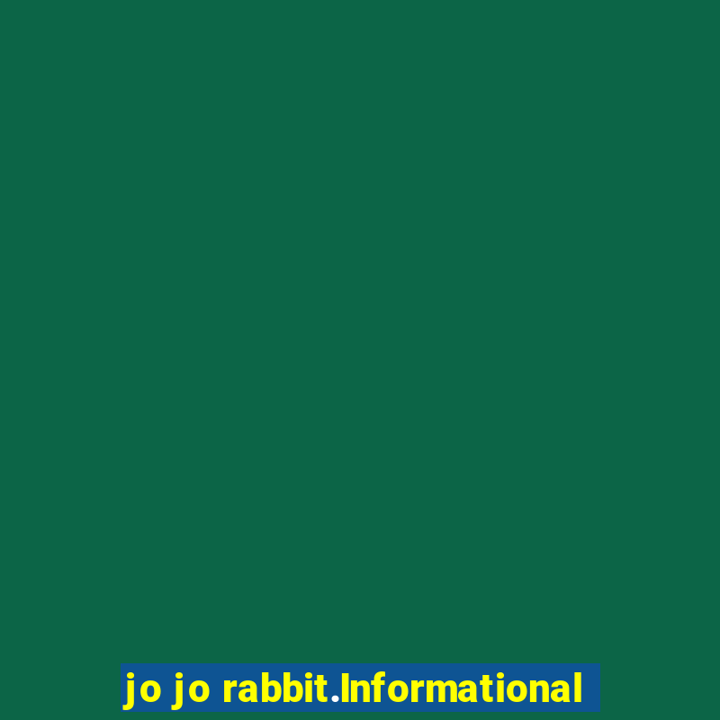 jo jo rabbit.Informational