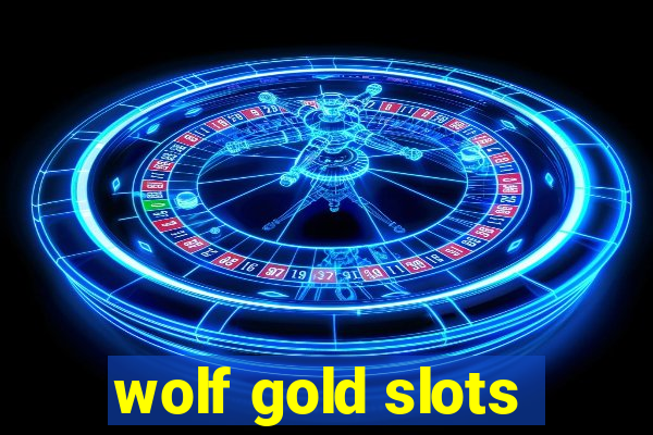 wolf gold slots