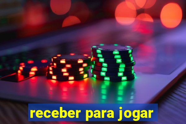 receber para jogar