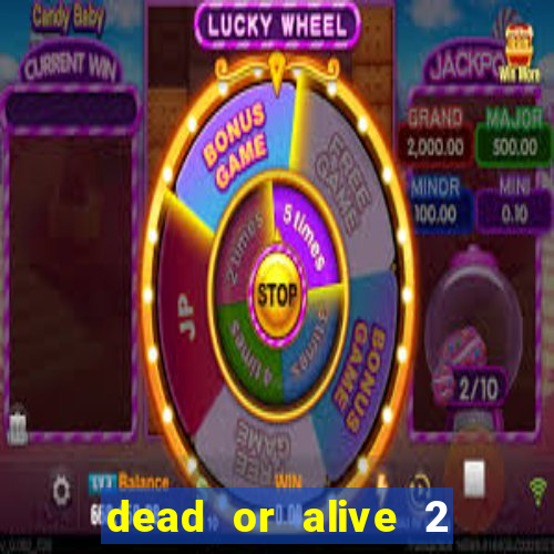 dead or alive 2 slot bonus buy