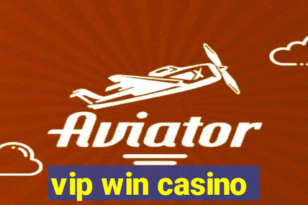 vip win casino