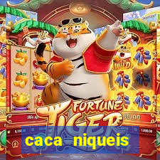 caca niqueis dinheiro real