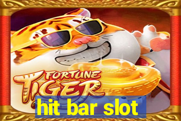 hit bar slot