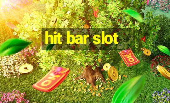 hit bar slot