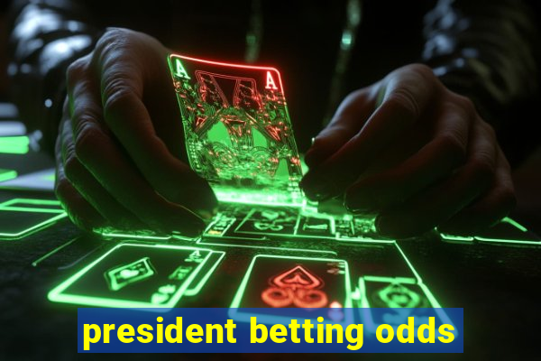 president betting odds