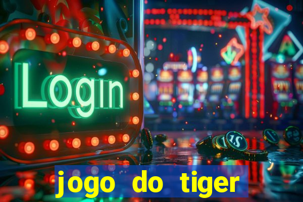 jogo do tiger bonus cadastro