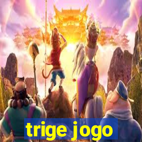 trige jogo