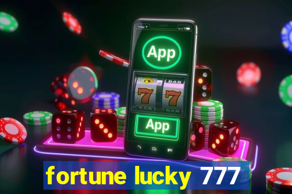 fortune lucky 777