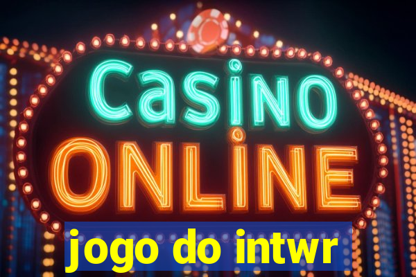 jogo do intwr