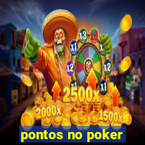 pontos no poker