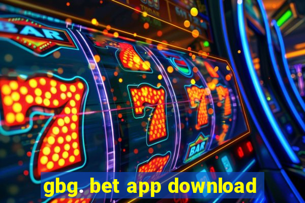 gbg. bet app download