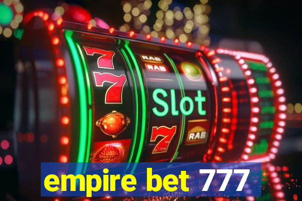 empire bet 777