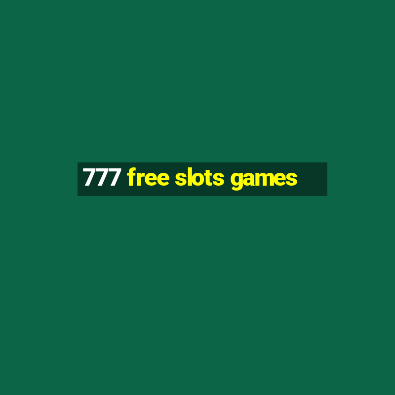 777 free slots games