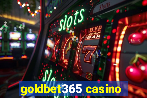 goldbet365 casino