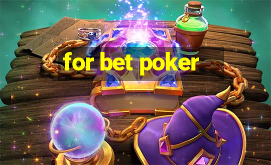 for bet poker