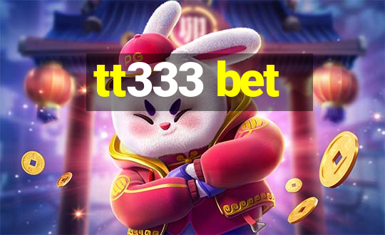 tt333 bet