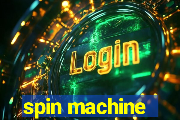 spin machine