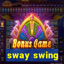 sway swing