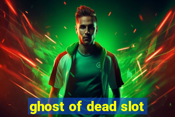 ghost of dead slot