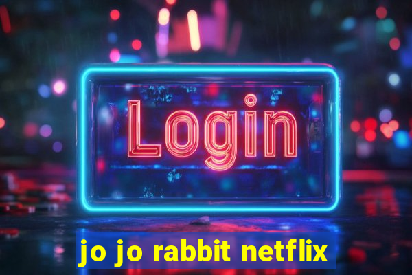 jo jo rabbit netflix