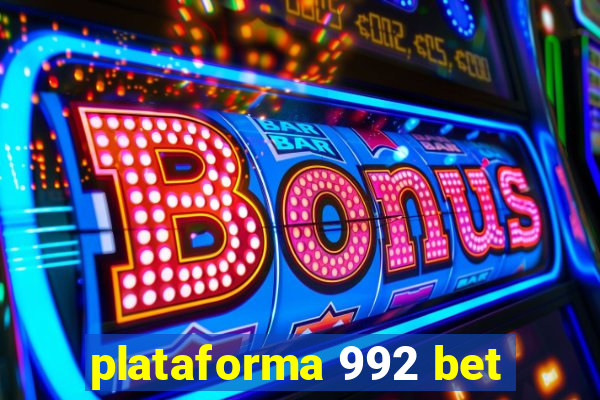 plataforma 992 bet