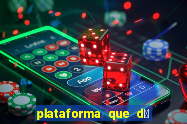 plataforma que d谩 b么nus de cadastro