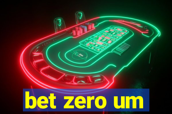 bet zero um