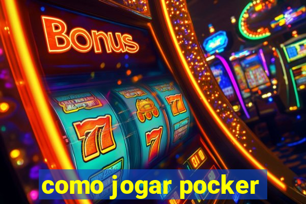 como jogar pocker