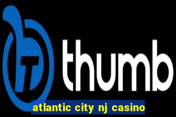 atlantic city nj casino