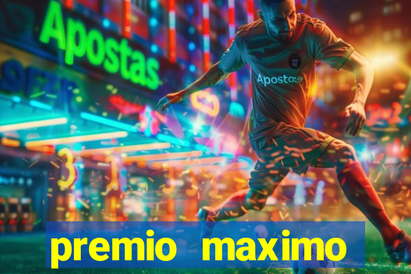 premio maximo fortune tiger