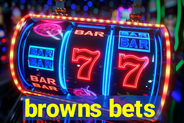 browns bets