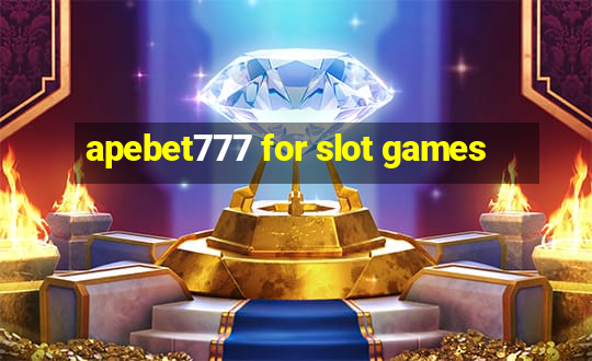 apebet777 for slot games