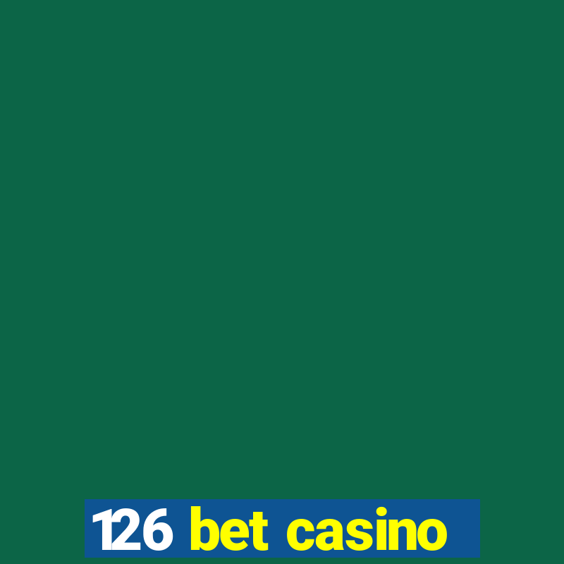 126 bet casino