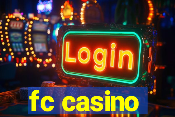 fc casino