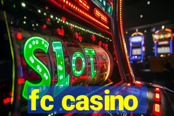 fc casino