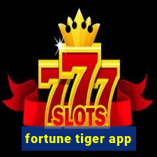 fortune tiger app