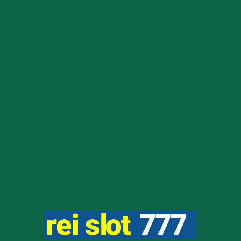 rei slot 777