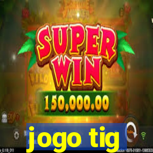 jogo tig