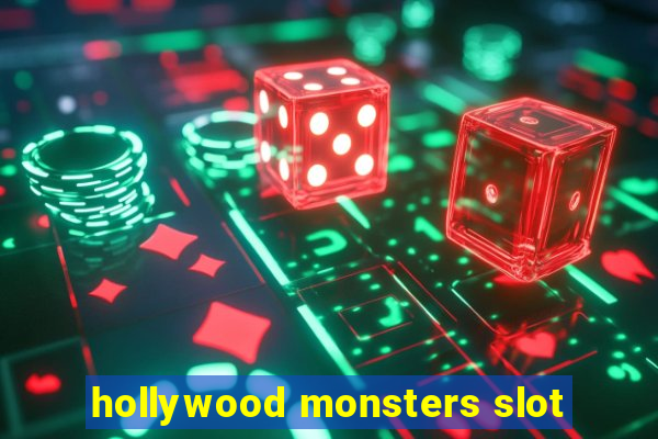 hollywood monsters slot