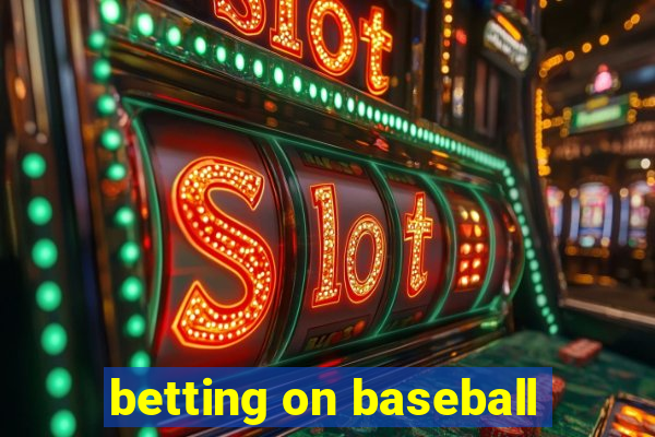 betting on baseball