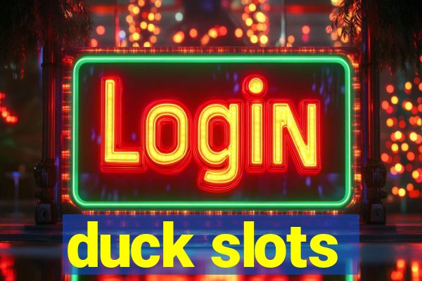 duck slots