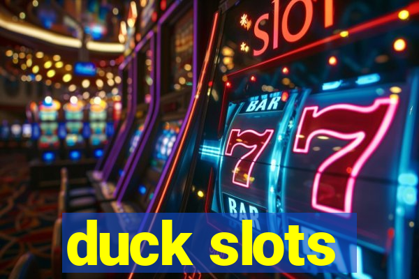 duck slots